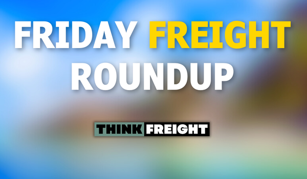 π Friday Freight Roundup